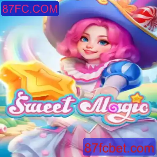 Descubra SweetMagic: O Encanto do New World Game e 87FC.COM